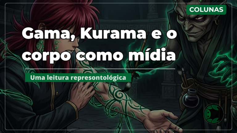 Gama, Kurama e o corpo como mídia: uma leitura represontológica